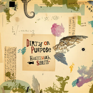 Hallelujah Sirens / Sleep Late for a Better Tomorrow